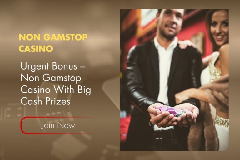 Urgent Bonus – Non Gamstop Casino With Big Cash Prizes