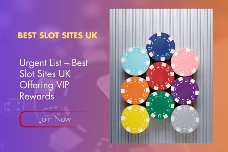 Urgent List – Best Slot Sites UK Offering VIP Rewards Urgent List – Best Slot Sites UK Offering VIP Rewards