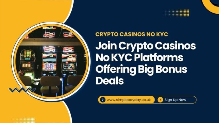 Join Crypto Casinos No KYC Platforms Offering Big Bonus Deals